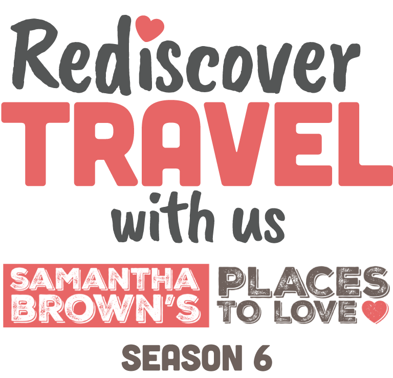 Samantha Brown Places to Love Season 6 Logo