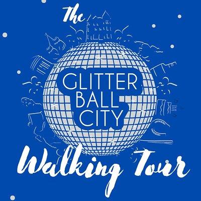  The Glitter Ball City Walking Tour 